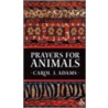 Prayers For Animals by Carol J. Adams