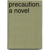 Precaution. A Novel by James Fennimore Cooper
