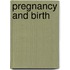 Pregnancy And Birth