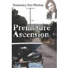 Premature Ascension door Rosemary Plonkey
