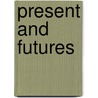 Present and Futures door Toyo Ito