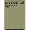 Presidential Agenda door Roger T. Larocca