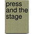 Press and the Stage