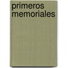 Primeros Memoriales by Fray Bernardino De Sahagun
