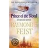 Prince Of The Blood door Raymond E. Feist