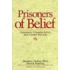 Prisoners of Belief