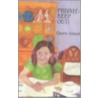 Private - Keep Out! by Gwen Grant