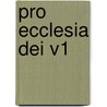 Pro Ecclesia Dei V1 by Unknown