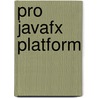 Pro Javafx Platform door W. Gao