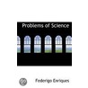 Problems Of Science door Katharine Royce