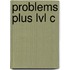Problems Plus Lvl C