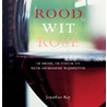 Rood, wit, rosé by J. Ray