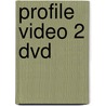 Profile Video 2 Dvd door John Naunton