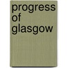 Progress Of Glasgow door George Stewart