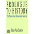 Prologue To History