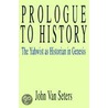 Prologue To History by John Van Seters