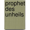 Prophet des Unheils by C.L. Werner