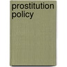 Prostitution Policy by Paul H. Mattingly