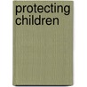 Protecting Children by Liz Davies