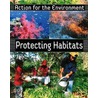 Protecting Habitats by Rufus Bellamy