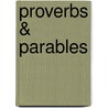 Proverbs & Parables door Dee Brestin