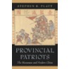 Provincial Patriots by Stephen R. Platt