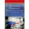 Provoking Democracy by Caroline Levine