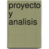 Proyecto y Analisis door Bernard Leupen et al