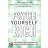 Psych Yourself Rich by Farnoosh Torabi
