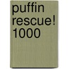 Puffin Rescue! 1000 door Warin