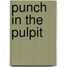 Punch in the Pulpit by Philip Cater