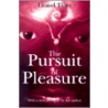 Pursuit of Pleasure door Lionel Tiger