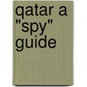 Qatar a "Spy" Guide door Onbekend