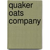 Quaker Oats Company by Miriam T. Timpledon