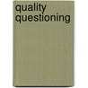 Quality Questioning door Jackie A. Walsh