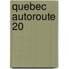 Quebec Autoroute 20 door Miriam T. Timpledon