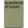 Questions Of Travel by Caren Kaplan