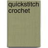 Quickstitch Crochet door Judy Crow
