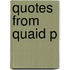 Quotes From Quaid P