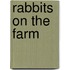 Rabbits on the Farm