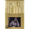 Racing For The Bomb door Robert S. Norris