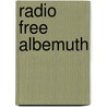 Radio Free Albemuth door Philip K. Dick