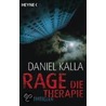 Rage - Die Therapie by Daniel Kalla