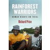 Rainforest Warriors door Richard Price