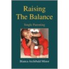 Raising the Balance door Bianca Archibald Minor
