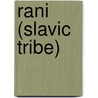 Rani (Slavic Tribe) door Miriam T. Timpledon