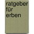 Ratgeber für Erben