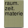 Raum. Zeit. Materie by Hermann Weyl