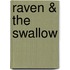 Raven & the Swallow