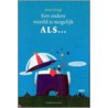Een andere wereld is mogelijk ALS... by S. George
